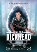 Watch I\'m You, Dickhead Vodlocker