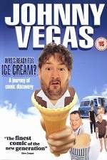 Watch Johnny Vegas: Who\'s Ready for Ice Cream? Vodlocker