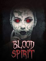 Watch Blood Spirit Vodlocker