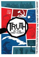 Watch Truth is the Only Client: The Official Investigation of the Murder of John F. Kennedy Vodlocker