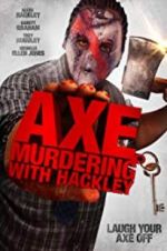 Watch Axe Murdering with Hackley Vodlocker
