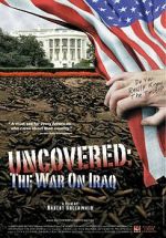 Watch Uncovered: The Whole Truth About the Iraq War Vodlocker