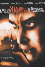 Watch Polish Vampire in Burbank Vodlocker