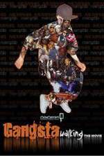 Watch Gangsta Walking the Movie Vodlocker