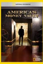 Watch America's Money Vault Vodlocker