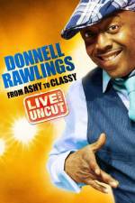 Watch Donnell Rawlings From Ashy to Classy Vodlocker