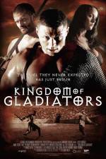 Watch Kingdom of Gladiators Vodlocker