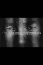 Watch The Pembrokeshire Murders: Catching the Gameshow Killer Vodlocker