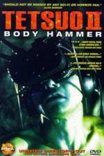 Watch Tetsuo II: Body Hammer Vodlocker