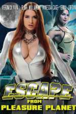 Watch Escape from Pleasure Planet Zmovie