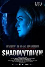 Watch Shadowtown Vodlocker