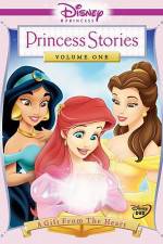 Watch Disney Princess Stories Volume One A Gift from the Heart Vodlocker