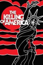 Watch The Killing of America Vodlocker