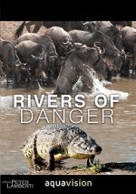 Watch Rivers of Danger Vodlocker