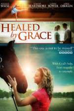 Watch Healed by Grace Vodlocker