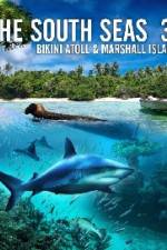 Watch The South Seas 3D  Bikini Atoll & Marshall Islands Vodlocker