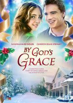 Watch By God's Grace Xmovies8