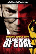 Watch Herschell Gordon Lewis The Godfather of Gore Vodlocker