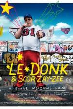 Watch Le Donk & Scor-zay-zee Vodlocker