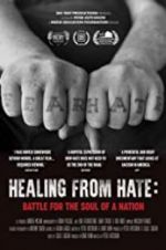 Watch Healing From Hate: Battle for the Soul of a Nation Vodlocker