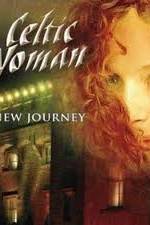 Watch Celtic Woman -  New Journey Live at Slane Castle Vodlocker