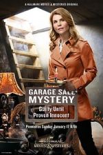 Watch Garage Sale Mystery: Guilty Until Proven Innocent Vodlocker