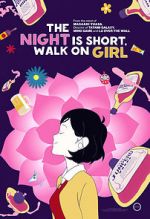 Watch The Night Is Short, Walk on Girl Online Vodlocker