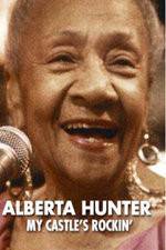 Watch Alberta Hunter My Castles Rockin Vodlocker