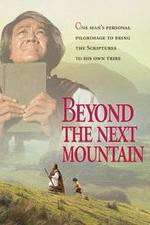 Watch Beyond the Next Mountain Vodlocker