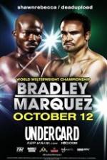 Watch Timothy Bradley vs Juan Manuel Marquez Undercard Vodlocker