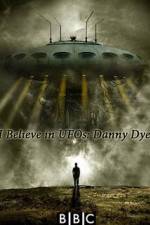 Watch I Believe in UFOs: Danny Dyer Vodlocker