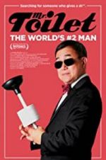 Watch Mr. Toilet: The World\'s #2 Man Vodlocker