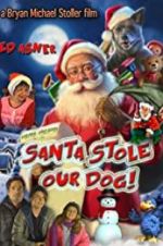 Watch Santa Stole Our Dog: A Merry Doggone Christmas! Vodlocker