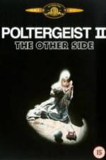 Watch Poltergeist II: The Other Side Vodlocker