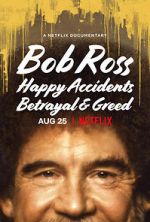 Watch Bob Ross: Happy Accidents, Betrayal & Greed Vodlocker