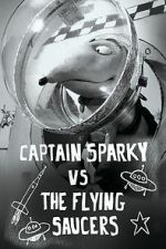 Watch Captain Sparky vs. The Flying Saucers Vodlocker