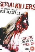 Watch Serial KillersThe Strange Case of Bob Berdella Vodlocker