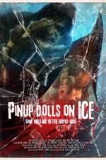 Watch Pinup Dolls on Ice Vodlocker