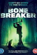 Watch Bone Breaker Vodlocker