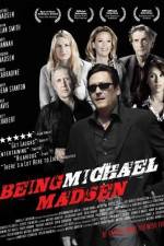 Watch Being Michael Madsen Vodlocker