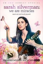 Watch Sarah Silverman: We Are Miracles Vodlocker