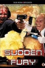 Watch Sudden Fury Vodlocker
