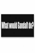 Watch What Would Gandalf Do? Vodlocker