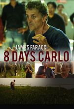 Watch Eight Days Carlo Vodlocker