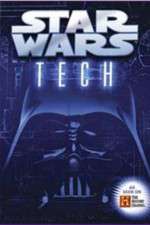 Watch Star Wars Tech Vodlocker