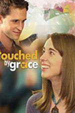 Watch Touched by Grace Vodlocker