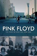 Watch Pink Floyd The Story of Wish You Were Here Online Vodlocker