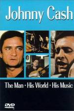Watch Johnny Cash The Man His World His Music Online Vodlocker