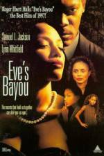 Watch Eve's Bayou Vodlocker