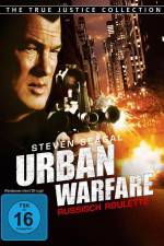 Watch Urban Warfare Russisch Roulette Vodlocker